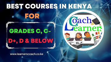 15 Best Courses For Grades C, C-, D+ and Below | TVET Courses in Kenya