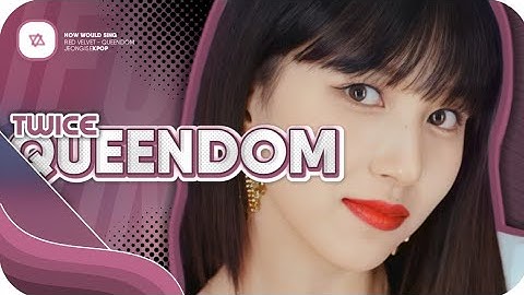 How would TWICE sing 
