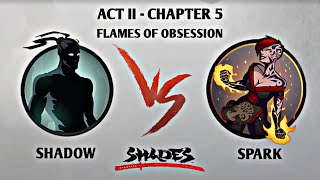 Shades Shadow Fight Roguelike Act 2 - Chapter 5 Flames Of Obsession Boss - Spark