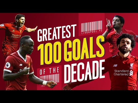 Greatest 100 Liverpool goals of the decade | Gerrard, Suarez, Mane, Salah and more