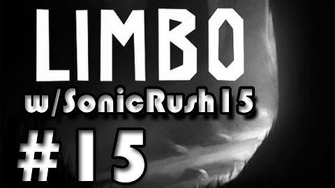 Limbo w/ SonicRush15 | Ep.15 | GRAVITY CONTROLS = MIND F***!