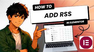 How to Add RSS in Elementor (Easy Guide)