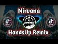 Nirvana ( HandsUp Remix ) Dj SoyMix - TikTok Viral Remix