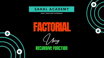 3.  Factorial Using JAVASCRIPT RECURSIVE FUNCTION