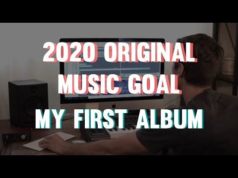 My 2020 Music Goal: An Original Album