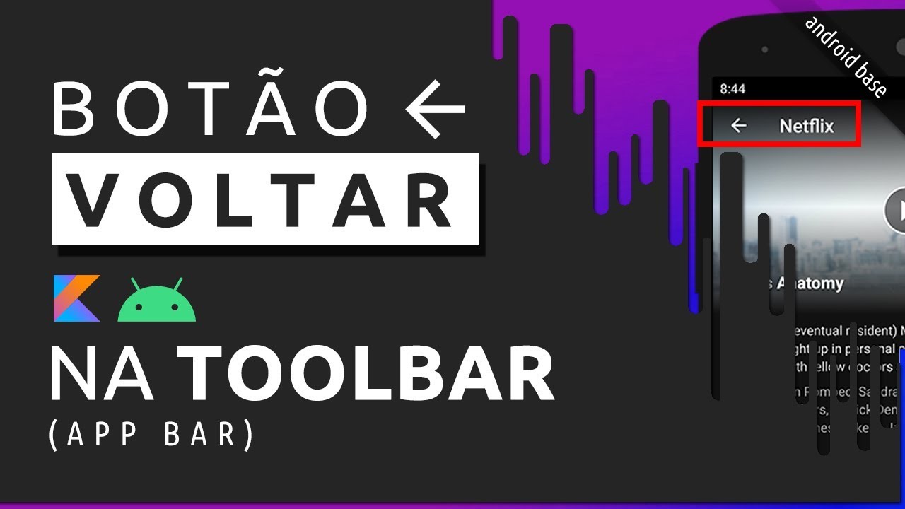 ANDROID INICIANTE: BOTÃO VOLTAR NA TOOLBAR E APPBAR COMO ADICIONAR