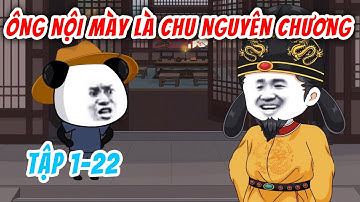 [Full 1-22] Ông Nội Mày Là Chu Nguyên Chương | Hà Nhân Xuyên Không | Chuột Vietsub