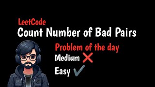 2364. Count Number of Bad Pairs | Must-Know Trick for Faster Solutions!