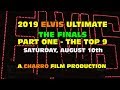 Ultimate Elvis Finals 2019 -  Part One -The Top 9