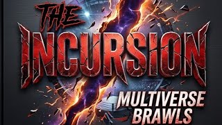 Multiversal Mayhem V2: The Incursion Episode 2 May 13, 2026