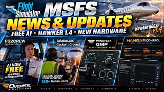 MSFS News: FREE AI, Hawker 800XP Update, New GSX Audio & New Hardware!