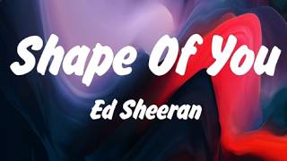 Ed Sheeran - Shape of You (Lyrics), Lady Gaga, Bruno Mars Die With A Smile, Lana Del Rey, Miley Cyru