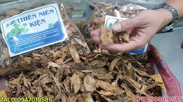 GIÁ THIÊN NIÊN KIỆN THÁI MIẾNG KHÔ. TÁC DỤNG CỦA THIÊN NIÊN KIỆN VÀ CÁCH DÙNG