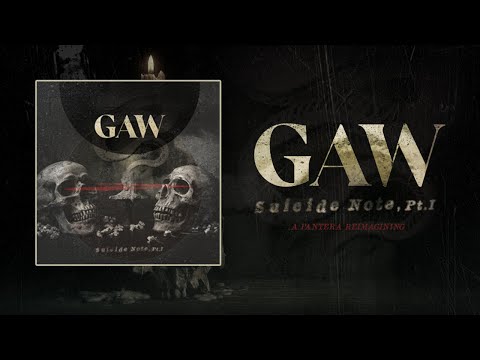 GAW - Suicide Note, Pt. 1 (A Pantera Reimagining)
