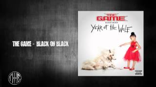 The Game - Black On Black feat. (Young Jeezy and Kevin Gates)