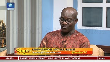 Analyst Dissect the Minimum Wage Struggle Between FG And NLC Pt.3 |Sunrise|