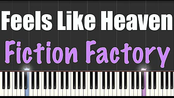 (Feels Like) Heaven - Fiction Factory - Piano Tutorial