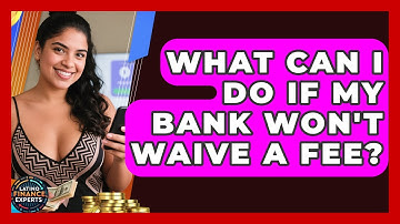 What Can I Do If My Bank Won