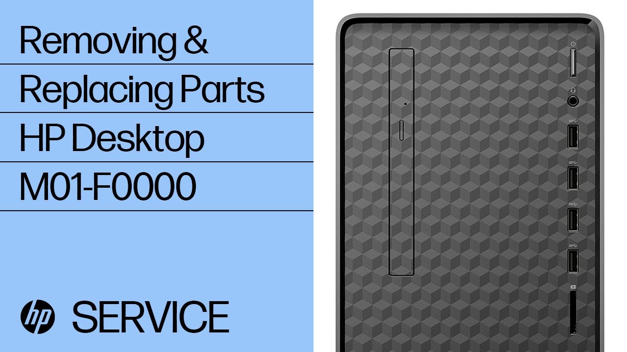 Removing Replacing Parts Hp Desktop M01 F0000 Hp Computer Service Hpsupport Youtube Removing Replacing Parts Hp Desktop M01 F0000 Hp Computer Service Hpsupport Youtube