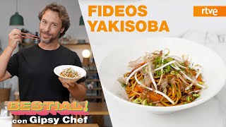 Fideos Yakisoba de Gipsy Chef | Cocina BESTIAL!