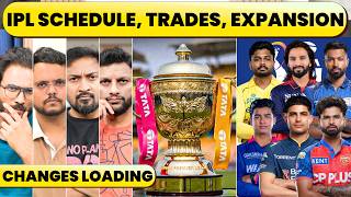 🔴CHANGES IN IPL: NEW WINDOW & SCHEDULE, 74 TO 94 MATCHES? NO AUSSIES & ENG PLAYERS, TRADE WINDOW