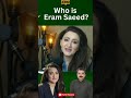 Israr kasanas direct question to eram saeed