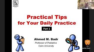Prof Ahmed Badr: Practical clinical Tips