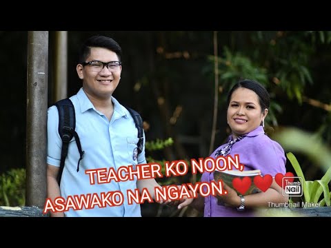 TEACHER KO NOON ASAWAKO KO NA NGAYON Bawal judgemental feb 12 2020