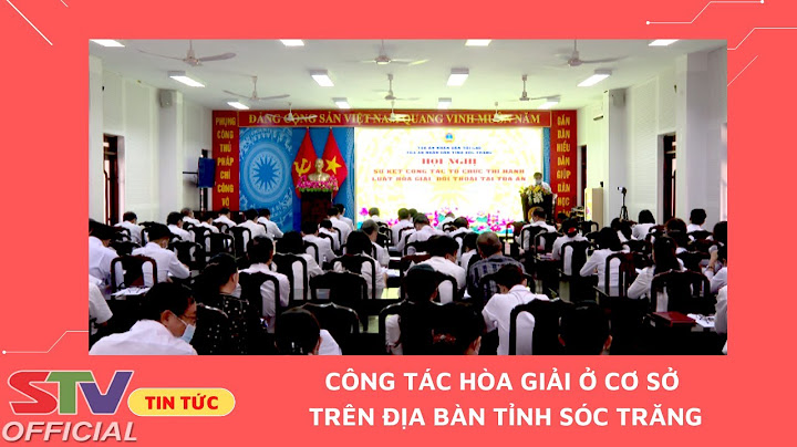 Công tác hòa giải cơ sở được ví là gì năm 2024