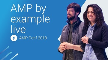 AMP by Example Live (AMP Conf 2018)