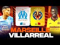 🔴 MARSEILLE - VILLARREAL | L&#39;OM veut aller en Quart de Finale ! | EUROPA LEAGUE - LIVE/DIRECT