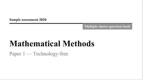 QCAA: 2020 Maths Methods Sample External Exam paper 1 multiple choice questions explained