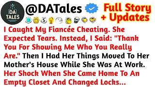 I Caught My Fiancée Cheating. She Expected Tears. Instead, I Said: "Thank You For...Reddit Stories