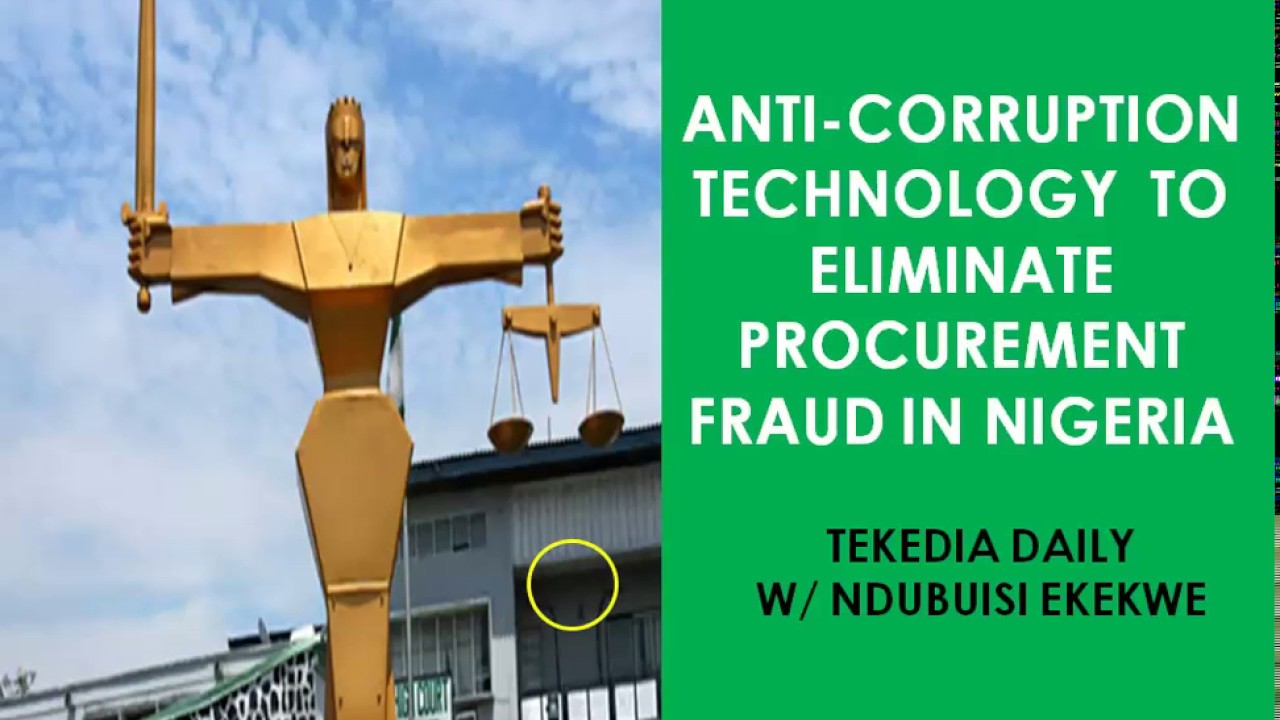 Anti-Corruption Technology To Eliminate Procurement Fraud In Nigeria ...