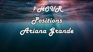 *1 HOUR LOOP* Positions - Ariana Grande (Lyrics)