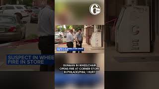 Gunman in wheelchair opens fire at corner store in Philadelphia; 1 hurt