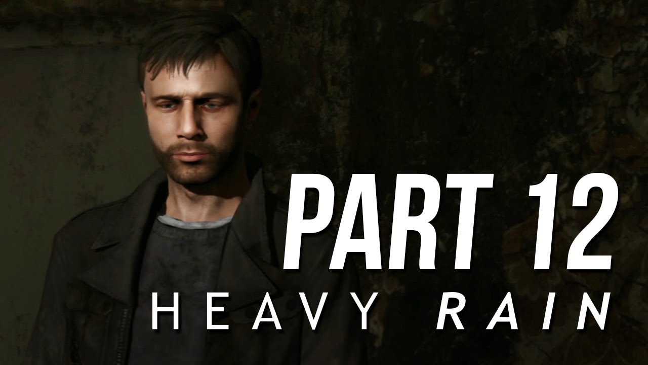 Heavy Rain Walkthrough Part 12 I NEED THAT YouTube heavy-rain-walkthrough-part-12-i-need-that-youtube