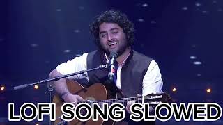Top 10 best of song arjit Singh Bollywood songs Hindi #lofi #song #music