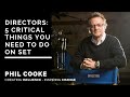 Directors: 5 Critical Things You Need to Do on Set