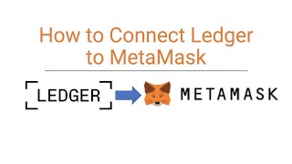 How To Connect Ledger Hardware Wallet To Metamask