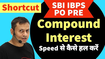 Compound Interest Concepts and Short Tricks by Ashish Tiwari SBI PO, IBPS PO Pre 2023 Practice Batch