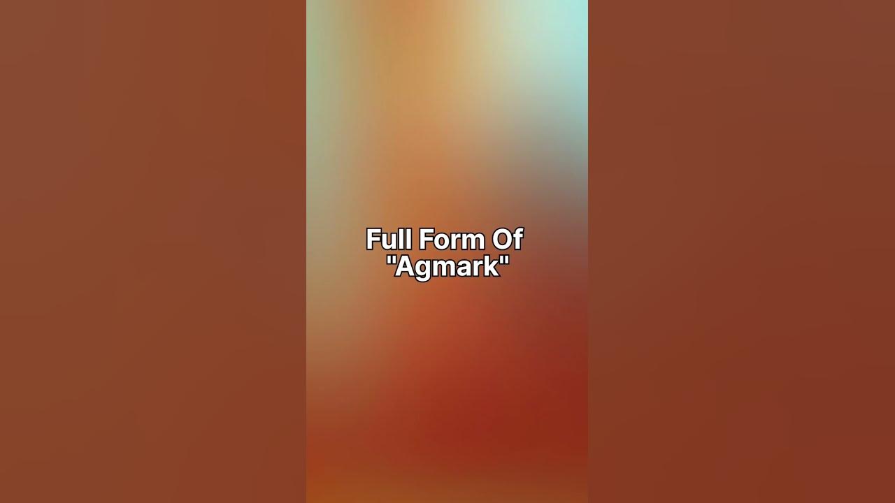 full-form-of-agmark-shorts-study-knowledge-trend-learn-youtube