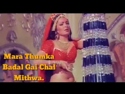 Mara Thumka Badal gai chal Mithwa  Kranti Parveen Babi  Shashi Kapoor