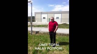 2023 Halay ümit topal