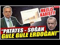 "Patates soğan güle güle Erdoğan!" CHP'li vekil Süleyman Girgin'den meclisi karıştıran konuşma!