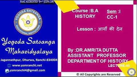 Lecture-45 | BA (History) Sem-I | आर्यों की देन By Dr. Amrita Dutta | YSM Ranchi