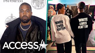 Kanye West Claims Black Lives Matter Is A Scam After Wearing 'White Lives Matter' Shirt