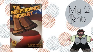 18 Card Escape to Freedom- My 2 Cents on Holiday Hijinks #2: The Independence Incident