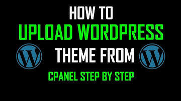 How to Upload Wordpress Theme from CPanel
