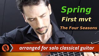 Video thumbnail of "The Four Seasons, Spring, 1st mvt, A.Vivaldi (solo classical guitar arrangement by Emre Sabuncuoglu)"